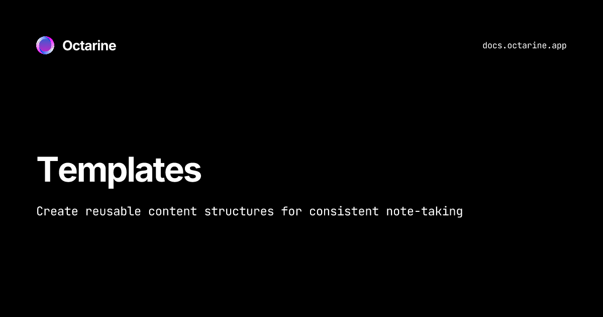 Templates — Octarine Docs